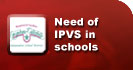 The Need Of IPVS In Schools